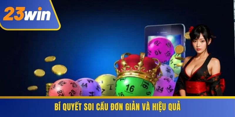 Bí quyết soi cầu đơn giản và hiệu quả